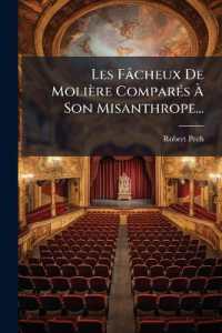 Les Fâcheux De Molière Comparés À Son Misanthrope...