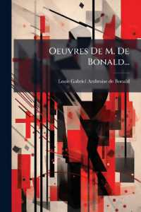Oeuvres De M. De Bonald...