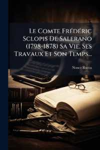 Le Comte Frédéric Sclopis De Salerano (1798-1878) Sa Vie, Ses Travaux Et Son Temps...