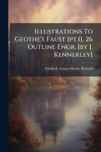 Illustrations to Geothe's Faust [pt.1], 26 Outline Engr. [by J. Kennerley]....