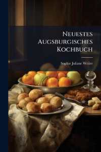 Neuestes Augsburgisches Kochbuch : 1026 Speisezubereitungen Aus Den Papieren Der Verstorbenen Verfasserin Des Augsburgischen Kochbuches Frau Sophie Juliane Weiler Verbessert Und Vermehrt Durch Margarete Johanne Rosenfeld