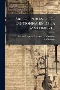 Abrégé Portatif Du Dictionnaire De La Martinière...