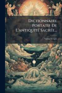 Dictionnaire Portatif De L'antiquité Sacrée...