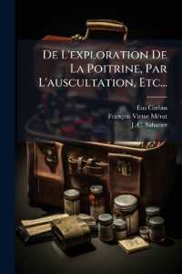 De L'exploration De La Poitrine, Par L'auscultation, Etc...