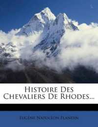 Histoire Des Chevaliers De Rhodes...