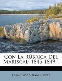 Con La Rúbrica Del Mariscal : 1845-1849...
