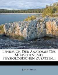 Lehrbuch Der Anatomie Des Menschen : Mit Physiologischen Zusätzen