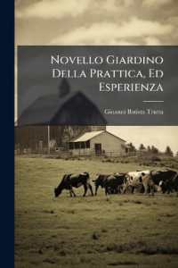 Novello Giardino Della Prattica, Ed Esperienza : Si Tratta Della Generazione, E Nobiltà Del Cavallo......