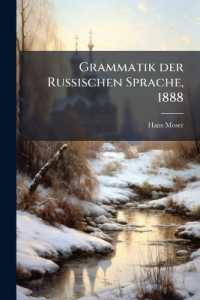Neue Praktisch-Theoretische Grammatik Der Russischen Sprache Fur Militar-, Gymnasial- Und Selbstunterricht...