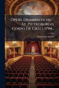 Opere Drammatiche. - St. Pietroburgo, Corpo de Greci 1794...