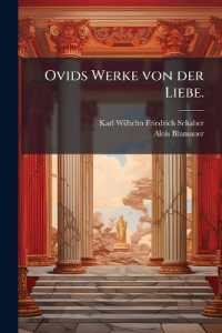 Ovids Werke Von Der Liebe, Volume 1...
