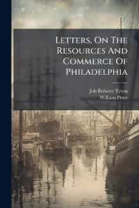 Letters, on the Resources and Commerce of Philadelphia