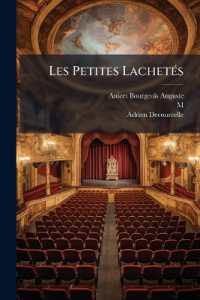 Les Petites Lachetes : Comedie En Trois Actes...