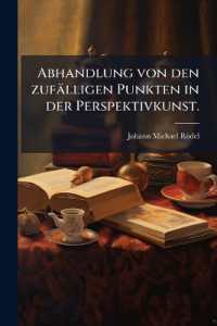 Abhandlung von den zufälligen Punkten in der Perspektivkunst.