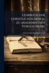 Lehrbuch Der Christlichen Moral : Zu Akademischen Vorlesungen...
