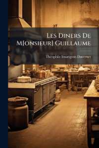 Les Diners de M[onsieur] Guillaume : Suivis de L'Avanture de Son Enterrement...