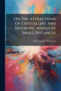 On the Attractions of Crystalline and Isotropic Masses at Small Distances
