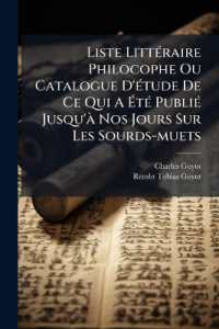 Liste Littéraire Philocophe Ou Catalogue D'étude De Ce Qui a Été Publié Jusqu'à Nos Jours Sur Les Sourds-muets