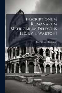 Inscriptionum Romanarum Metricarum Delectus [ed. by T. Warton]