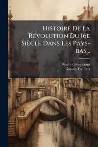 Histoire de La Revolution Du 16e Siecle Dans Les Pays-Bas...