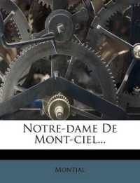 Notre-Dame de Mont-Ciel...