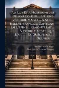 Au Roy Et a Nosseigneurs De Son Conseil ... Helene-victoire Maget ... & Noel-helene-françois Danycan De L'epine ... Remontrent ... À Votre Majesté, Que L'arrèt Du 28 Septembre Dernier ......
