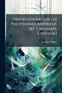 Observations Sur Les Polyphones Assyriens [by J. Menant. Lithogr.]