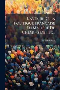 L'avenir De La Politique Française En Matière De Chemins De Fer...