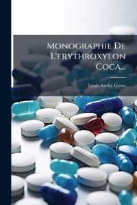 Monographie de L'Erythroxylon Coca...