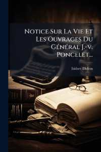 Notice Sur La Vie Et Les Ouvrages Du Général J.-v. Poncelet...