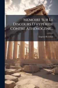 Mémoire Sur Le Discours D'hypéride Contre Athénogène...