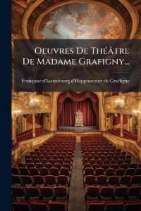 Oeuvres de Theatre de Madame Grafigny...