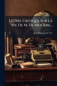 Lettre Critique Sur La Vie De M. De Molière...