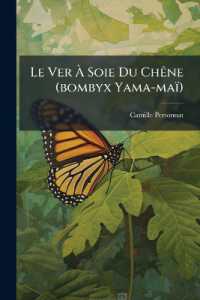 Le Ver À Soie Du Chêne (bombyx Yama-maï) : Son Histoire Sa Description, Ses Moeurs, Son Éducation, Ses Produits. Ouvrage Accompagné De Trois Planches Coloriées...
