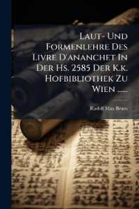 Laut- Und Formenlehre Des Livre D'ananchet in Der Hs. 2585 Der K.k. Hofbibliothek Zu Wien ......