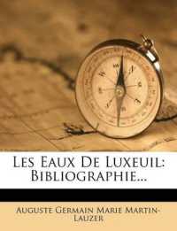Les Eaux de Luxeuil : Bibliographie...