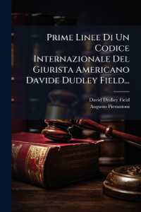 Prime Linee Di Un Codice Internazionale Del Giurista Americano Davide Dudley Field...
