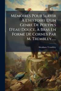 Mémoires Pour Servir À L'histoire D'un Genre De Polypes D'eau Douce, À Bras En Forme De Cornes Par M. Trembley......