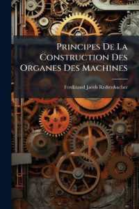Principes De La Construction Des Organes Des Machines : Résistance Des Matériaux. Pièces Des Machines--calcul Des Résistances Passives. Construction Des Engrenages. Mécanismes Du Mouvement...