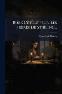 Burk L'étouffeur, Les Frères De Stirling...