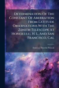 Determination of the Constant of Aberration from Latitude Observations with the Zenith Telescope at Honolulu, H. I., and San Francisco, Cal...