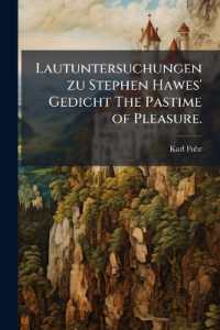 Lautuntersuchungen Zu Stephen Hawes' Gedicht the Pastime of Pleasure...