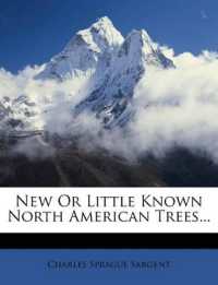 New or Little Known North American Trees