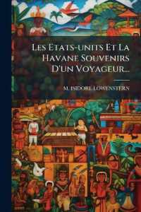 Les Etats-units Et La Havane Souvenirs D'un Voyageur...