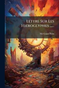 Lettre Sur Les Hiéroglyphes ......