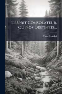 L'esprit Consolateur, Ou Nos Destinées...