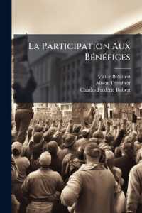 La Participation Aux Bénéfices : Étude Pratique Sur Ce Mode De Rémunération Du Travail...