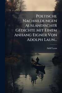Poetische Nachbildungen Auslandischer Gedichte Mit Einem Anhang Eigner Von Adolph Laun...