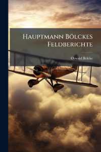 Hauptmann Bölckes Feldberichte