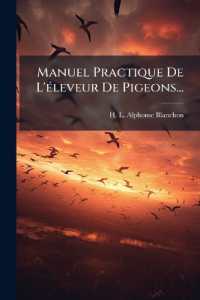 Manuel Practique De L'éleveur De Pigeons...